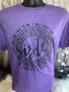 Sisters in Christ tee