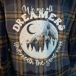 Load image into Gallery viewer, We are All Dreamers flannel
