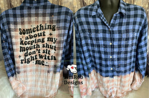 Something About Keeping my Mouth Shut Flannel/Plaid