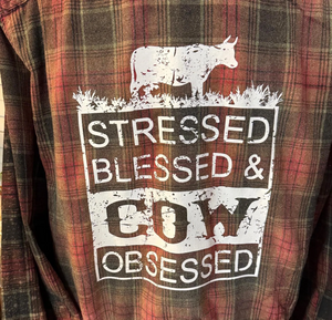 Stressed Blessed Cow Obsessed Flannel/Plaid