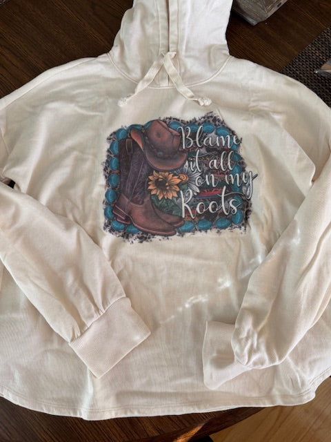 Blame It on My Roots Hoodie