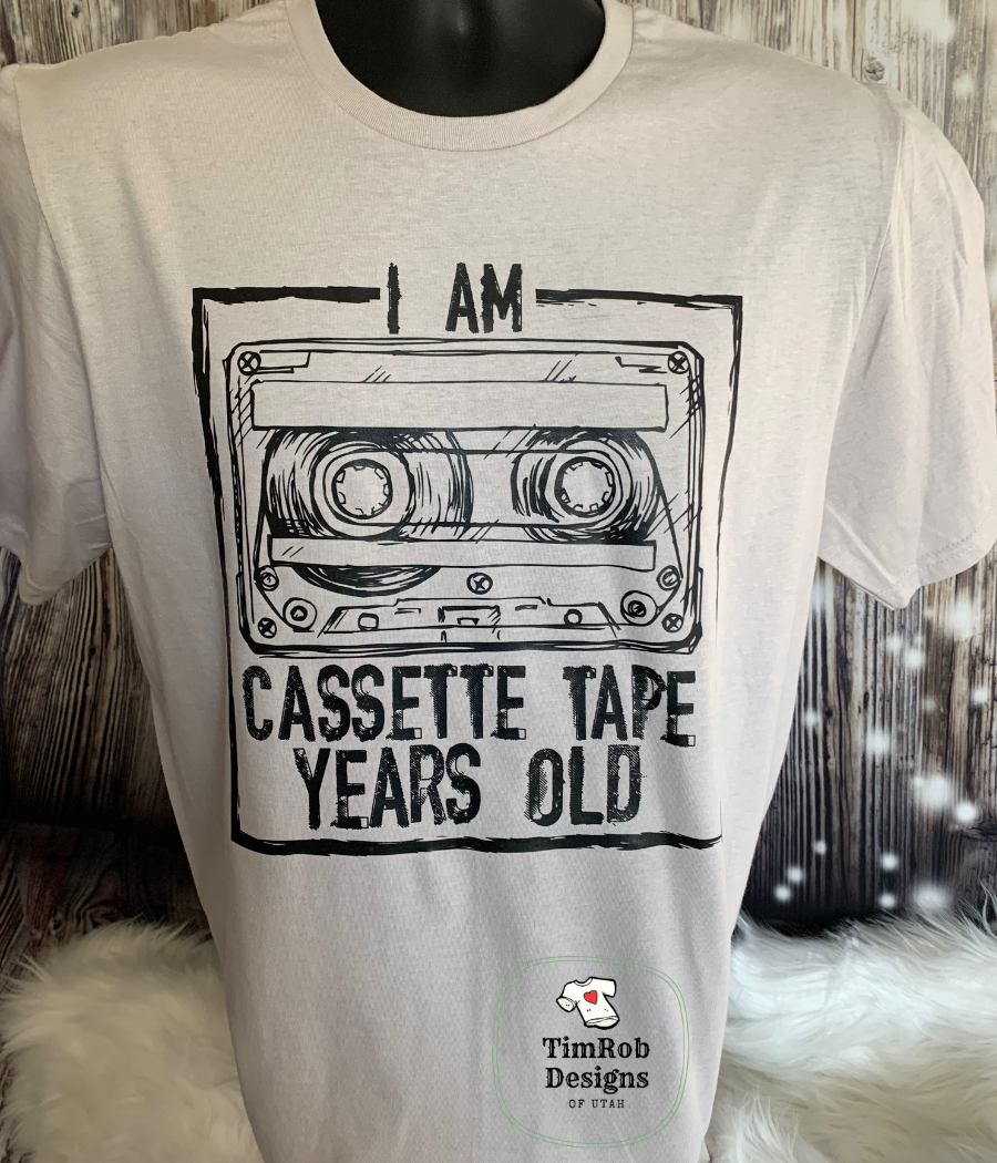 I'm Cassette Tape Years Old