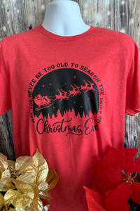 Never Too Old to Search the Skies Christmas Eve Night Tee