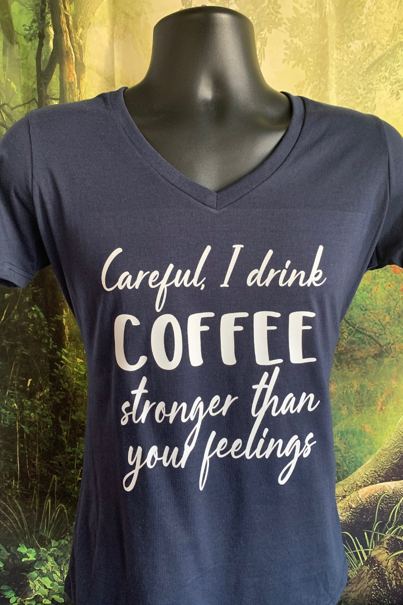 Coffee Stronger Than Your Feelings