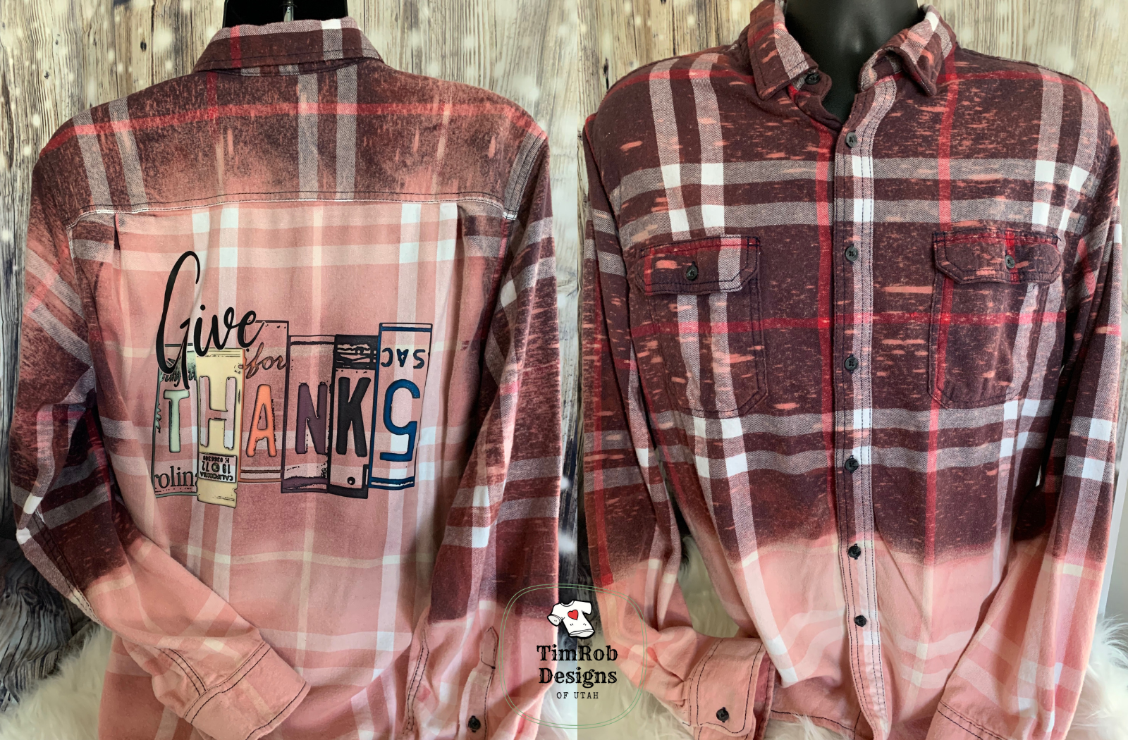 Give Thanks  - Custom Bleached Flannels