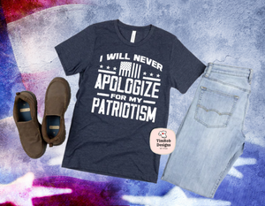 Will Never Apologize for Patriotism