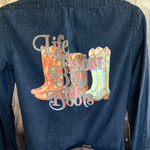 Load image into Gallery viewer, Life is Short Buy the Boot- Custom Jean Shirt
