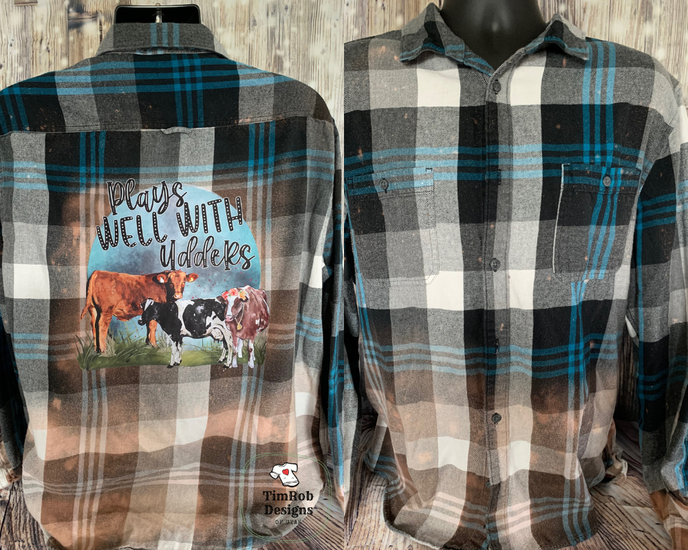 Plays Well with Udders - Custom Flannel