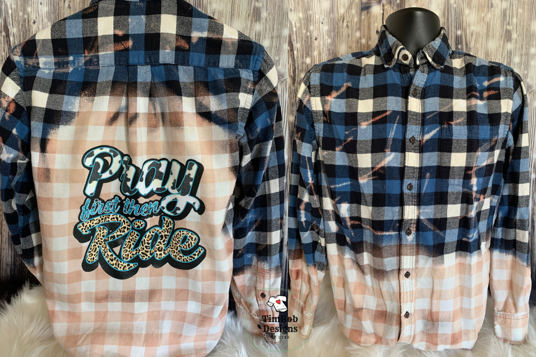 Pray First Then Ride - Custom Flannel