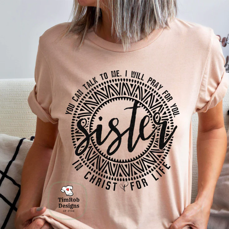 Sister in Christ - Custom