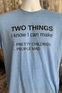 Two Things I Know I Can Make